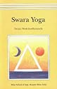 Swara Yoga: The Tantric Science of Brain Breathing
