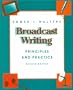Broadcast Writing: Principles and Practices
