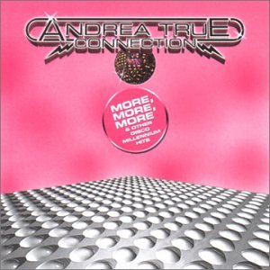 The Andrea True Connection - More, More, More & Other Millenium - Zortam Music