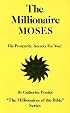 Millionaire Moses (Millionaires of the Bible Series)
