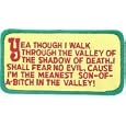 Yea Though I Walk Small Patch