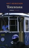 Totentanz: Roman - Veit Heinichen