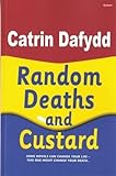 Random deaths and custard