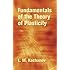 Fundamentals of the Theory of Plasticity (Dover Civil and Mechanical Engineering)