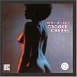 Groove Grease