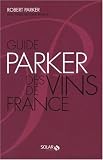 Guide Parker des vins de France