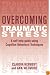 Overcoming Traumatic Stress