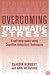Overcoming Traumatic Stress (Overcoming)