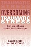 Overcoming Traumatic Stress (Overcoming)