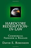 related product Hardcore Redemption-in-Law: Commercial Freedom & Release