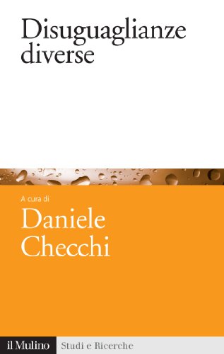 Disuguaglianze diverse (Studi e ricerche) (Italian Edition)