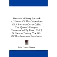 Simcoe's Military Journal: A History Of The Operations Of A Partisan Corps Called The Queen's Rangers, Commanded By... by John Graves Simcoe