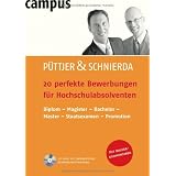 20 perfekte Bewerbungen f�r Hochschulabsolventen: Diplom - Magister - Bachelor - Master - Staatsexamen - Promotionvon "Christian P�ttjer"