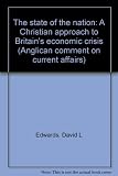 The state of the nation : a Christian approach to Britain's economic crisis
