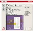 Richard Strauss: Music for Wind Ensemble (complete) / Oboe Concerto