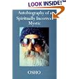 Autobiography of a Spiritually Incorrect Mystic