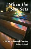 When the Sun Sets: A Guide to Funeral Planning