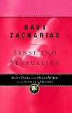 Sense and Sensuality: Jesus Talks to Oscar Wilde on the Pursuit of Pleasure (Great Conversations)