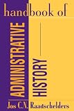 ISBN 9780765807267 product image for Handbook of Administrative History | upcitemdb.com
