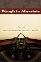 Waugh in Abyssinia (From Our Own Correspondent)