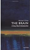 The Brain: A Very Short Introduction (Very Short Introductions)