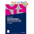 Wissensorientierte Unternehmensf�hrung: Wertsch�pfung durch Wissen