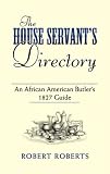 Books : The House Servant's Directory: An African American Butler's 1827 Guide (Dover African-American Books)