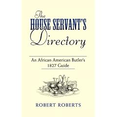 The House Servant's Directory: An African American Butler's 1827 Guide (Dover African-American Books)