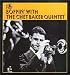 Boppin\' with the Chet Baker Quintet