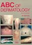 ABC of Dermatology