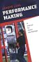 Performance Making: A Manual for Music Workshops