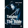 Tangled Up in the Bible: Bob Dylan & Scripture: Bob Dylan and Scripture Tangled Up in the Bible: Bob Dylan & Scripture: Bob Dylan and Scripture