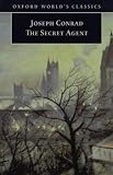 The Secret Agent: A Simple Tale (Oxford World`s Classics)