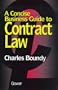 A Concise Business Guide to Contract Law (British)