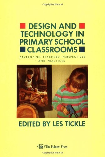 Design And Technology In Primary School Classrooms: Developing Teachers' Perspectives And Practices