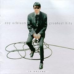 In Dreams: Roy Orbison's Greatest Hits