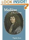 Moli�re: A Theatrical Life