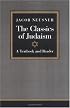 The Classics of Judaism: A Textbook and Reader