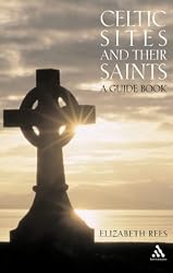 Celtic Sites and Their Saints