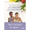 Je maigris autrement