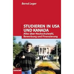 Studieren in USA und Kanada: Alles �ber Hochschulwahl, Bewerbung und Finanzierung (campus concret)
