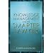 Knowledge Management and the Smarter Lawyer