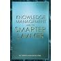 Knowledge Management and the Smarter Lawyer