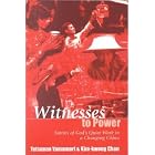 Witnesses to Power: Stories of God's Quiet Work in a Changing China (Missionary Life Stories) by Tetsunao Yamamori and Kim-kwong Chan