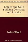 Emden and Gill's building contracts and practice. Supplement