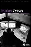 Market Devices (Sociological Review Monographs)