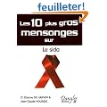 Les dix plus gros mensonges sur le sida