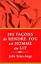 203 fa�ons de rendre fou un homme au lit