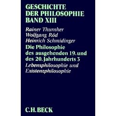 Geschichte der Philosophie Band XIII: Lebensphilosophie und Existenzphilosophie: Bd. 13