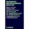 Geschichte der Philosophie Band XIII: Lebensphilosophie und Existenzphilosophie: Bd. 13 Geschichte der Philosophie Band XIII: Lebensphilosophie und Existenzphilosophie: Bd. 13